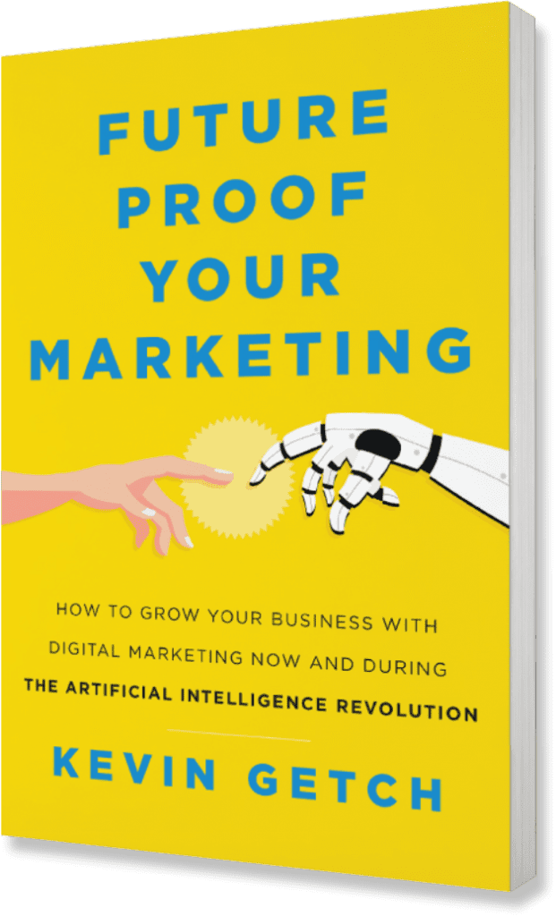 Future Proof Your Marketing by Kevin Getch book cover